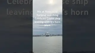 Celebrity Cruise ship horn Newcastle