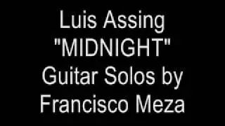 MIDNIGHT - Original by Luis Assing, Guitar solos Francisco Meza