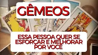 GÊMEOS ♊ Essa pessoa quer se esforçar e melhorar por esse relacionamento 