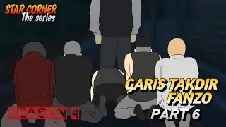Garis takdir fanzo part 6- Season 4