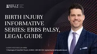 Birth Injury Lawyer for Victims of ERBs Palsy | ERBs Palsy Attorney Explains | Informative Series