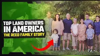 Top Land Owners in America: The Reed Family Story