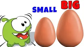 Learn Sizes With Om Nom | Big Or Small | Toddler Learning Video