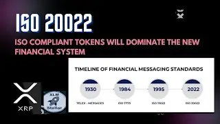 ISO20022 Compatible Projects Will Propel The New Financial System XRP XLM ALGO XDC ADA HBAR