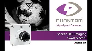 Phantom S640 & S990 Soccer Ball Impacts