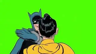 batman slaping robin green screen