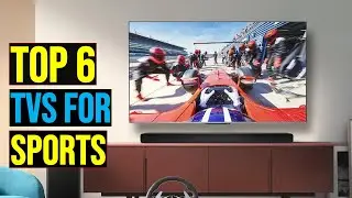 Top: 6 Best TVs for Sports 2025 || The Best TVs for Sports in 2025 - Reviews