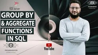 Group By Command In SQL | Aggregate Functions In SQL | SQL Group By | SUM | MAX | COUNT (Hindi/Urdu)