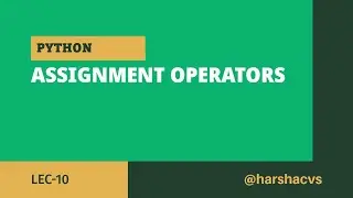 ASSIGNMENT OPERATORS IN PYTHON #python #iit