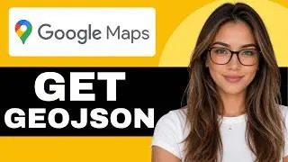 How to Get GeoJSON Data from Google Maps (Step-by-Step Guide)