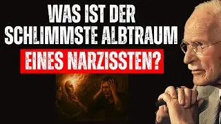 Was ist der schlimmste Albtraum eines Narzissten? | Carl Jung