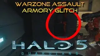 Warzone Assault Armory Glitch, Halo 5 Guardians