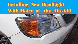 Replace Head Light With Moter of Alto, Alto k10