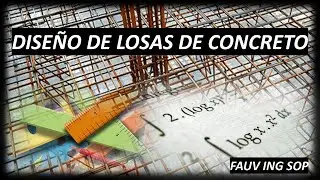 Diseño de Losas de Concreto Reforzado Apoyadas Perimetralmente.