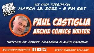CBS|Live - Paul Castiglia - Archie Comics Writer - Toy Writer