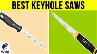 10 Best Keyhole Saws 2019