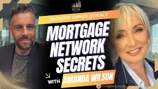 Surprising Facts About Mortgage Networks You Never Knew! With Network Owner Amanda Wilson