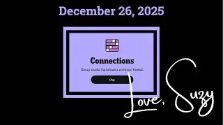 Connections of the Day for December 26, 2025: Group words that share a common thread.