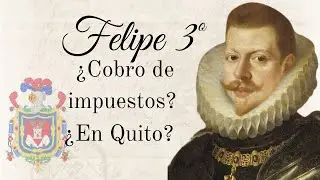 ¿El cobro de impuesto en Quito? La Cédula Real de Felipe III de Habsburgo para la Real Audiencia.