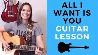 All I Want Is You by U2 Guitar Lesson