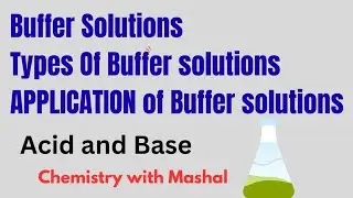 Buffer solutions || types of Buffer solutions|| Application of Buffer solutions in urdu| First year 
