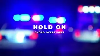 Hold On - Chord Overstreet (slowed + reverb)