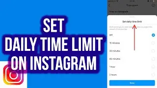 How to Set Daily Time Limit on Instagram