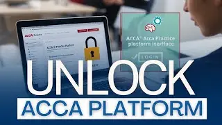 How to Access the ACCA Practice Platform in 2025? 🎯