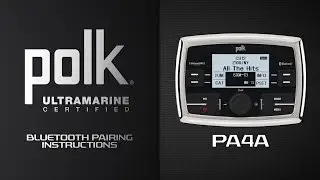 Polk&reg; Ultramarine | PA4A Bluetooth&reg; Pairing Instructions