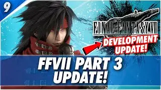 FFVII Remake Part 3 Development Update and Features