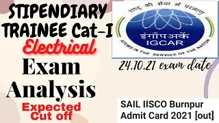 IGCAR STIPENDIARY TRAINEE Electrical Exam Analysis|Review|Cut Off| SAIL Burnpur OCTT exam pattern