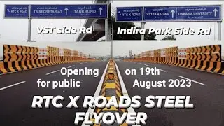 RTC X Roads Steel #flyover  ll opening for public on 19 August 2023 #hyderabad #steelbridge
