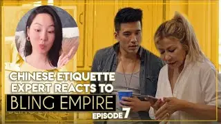 Chinese Etiquette Expert Reacts to Bling Empire - Episode 7