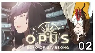 (VTuber EN/Ita - Opus: Echo of Starsong - Part 2) Space exploration and lots of lore!