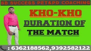 DURATION OF A KHO KHO MATCH || AP/TS DSC-PET&PD || TELUGU ONLINE CLASSES