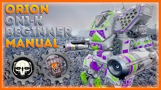 Руководство для начинающих MechWarrior 5: сборка меха Orion ON1-K