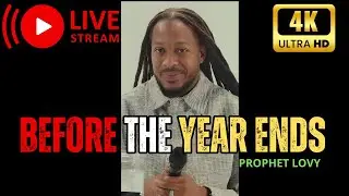 Before the Year Ends, God Needs You to Hear This | Prophet Lovy L. Elias