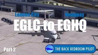 EGLC to EGHQ Part 2 [Home cockpit, Prepar3d v4.3]