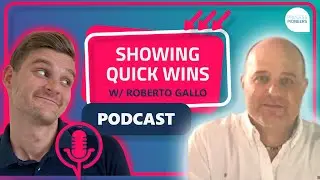 Showing quick wins || Roberto Gallo || Process Pioneers