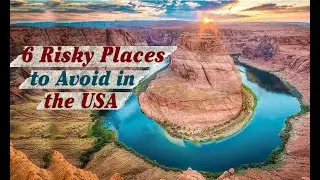 Navigating Risk | 6 Places to Exercise Caution while traveling in the USA