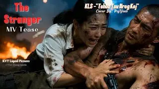 &ldquo;Tshua Tau Nrog Koj&rdquo; &mdash; Hmong Cover by PajYeeb (Original Song by KLS)&ndash;The Stranger MV tease