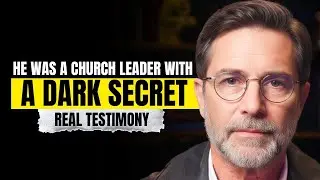 He Was a Church Leader with a Dark Secret. (The Truth) | Jesus Podcast | True Testimony |