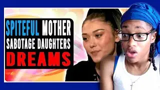 Spiteful Mother Sabotage Daughters Dreams | Vid Chronicles Reaction
