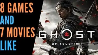 Games Like Ghost of Tsushima | Like that? Try this!
