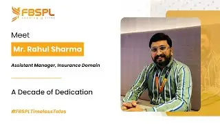 A Decade of Growth and Opportunities ft. Mr. Rahul Sharma I FBSPL Timeless Tales #FBSPL #workculture