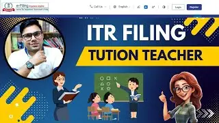 ITR Filing For Tution Teacher | How To File ITR For Tution Teacher | ITR  Filing For Coaching Centre