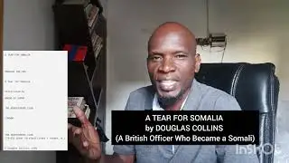 A TEAR FOR SOMALIA by DOUGLAS COLLINS (A British Officer Who Became a Somali)