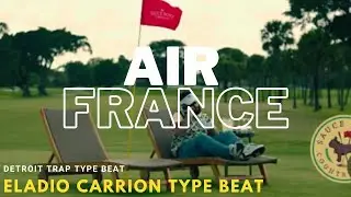 Eladio Carrion - Air France Type Beat - 