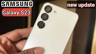 Samsung galaxy s23 new update