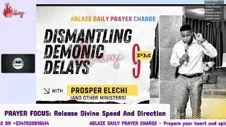 Dealing with Demonic Delay- Day5 Family, we are stepping into a new yea
